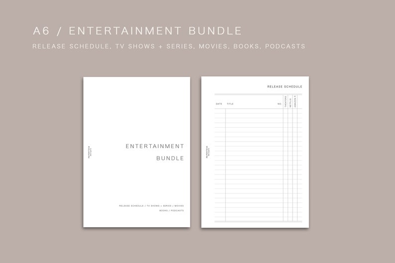 May include: A printable A6 entertainment bundle planner with a white background and black text. The text reads "A6 / ENTERTAINMENT BUNDLE RELEASE SCHEDULE, TV SHOWS + SERIES, MOVIES, BOOKS, PODCASTS" and "ENTERTAINMENT BUNDLE RELEASE SCHEDULE, TV SHOWS + SERIES, MOVIES, BOOKS, PODCASTS". The planner includes a release schedule with columns for date, title, notes, and other details.