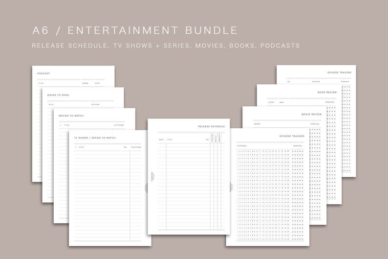 May include: A set of printable A6 entertainment planner pages. The pages include sections for books to read, movies to watch, TV shows and series to watch, release schedule, episode tracker, book review, and movie review.