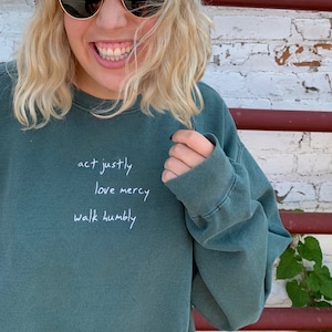 act justly, love mercy, walk humbly crewneck | comfort colors sweatshirt | blue spruce | terracotta |