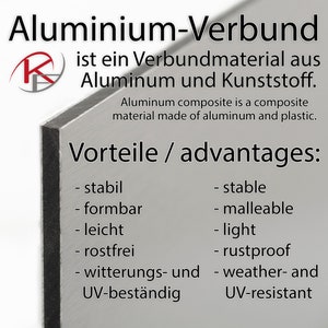 May include: A close-up of a gray aluminum composite panel with the text "Aluminium-Verbund" and "Vorteile / advantages:" in German. The panel lists the advantages of aluminum composite, including "stabil", "formbar", "leicht", "rostfrei", "witterungs- und UV-best&auml;ndig" in German and "stable", "malleable", "light", "rustproof", "weather- and UV-resistant" in English.