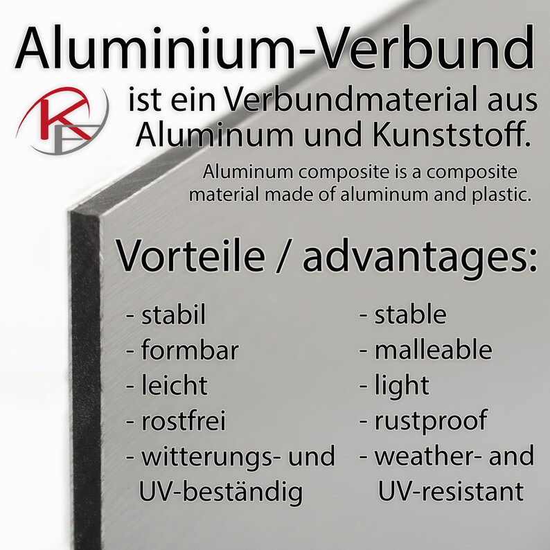 May include: A close-up of a gray aluminum composite panel with the text "Aluminium-Verbund" and "Vorteile / advantages:" in German. The panel lists the advantages of aluminum composite, including "stabil", "formbar", "leicht", "rostfrei", "witterungs- und UV-best&auml;ndig" in German and "stable", "malleable", "light", "rustproof", "weather- and UV-resistant" in English.