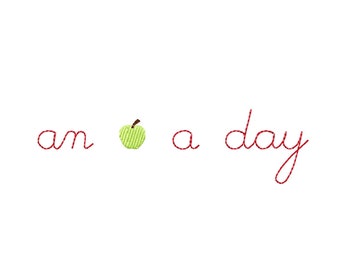 An Apple A Day Machine Embroidery Design - English Saying in Cursive Writing