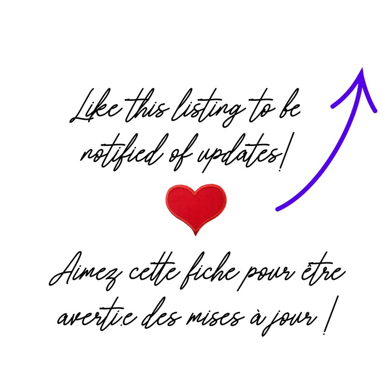 May include: A red heart with a white outline is shown in the center of the image. The text "Like this listing to be notified of updates!" is above the heart. The text "Aimez cette fiche pour &ecirc;tre avertie des mises &agrave; jour!" is below the heart. A blue arrow pointing upwards is on the right side of the image.