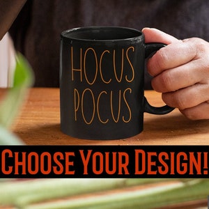 May include: A black ceramic mug featuring the orange text HOCUS POCUS, positioned next to a black French press. The image includes the text CHOOSE YOUR DESIGN! and a logo for AllFunCreations with the text WELCOME TO AllFunCreations HANDMADE WITH LOVE.