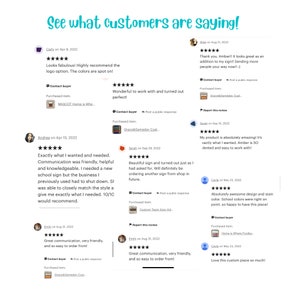 May include: Image featuring customer reviews with a light blue header that reads "See what customers are saying!". Reviews include star ratings and comments about product quality, communication, and design. Purchased items are also listed.