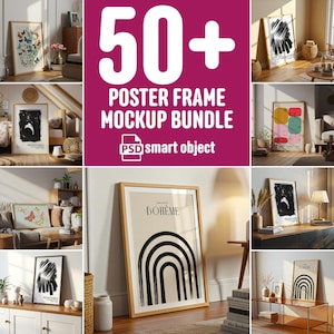 Puede incluir: Un paquete de maquetas de marcos de póster de 50+ en varios estilos y configuraciones. Los marcos están vacíos y listos para ser personalizados con tus propias obras de arte o diseños. El texto "50+ POSTER FRAME MOCKUP BUNDLE" se muestra en letras grandes y negritas. El texto "PSD smart object" se muestra en letras más pequeñas debajo del texto principal.