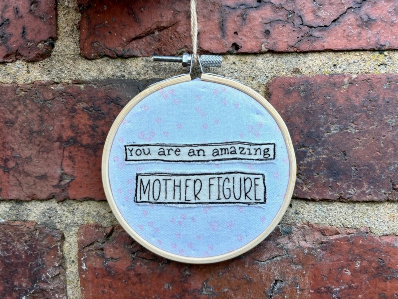 You Are an Amazing Mother Figure Alternative Mother's Day Gift Mother's Day Gift Mother Figure Quote Embroidery Gift Thoughtful image 4