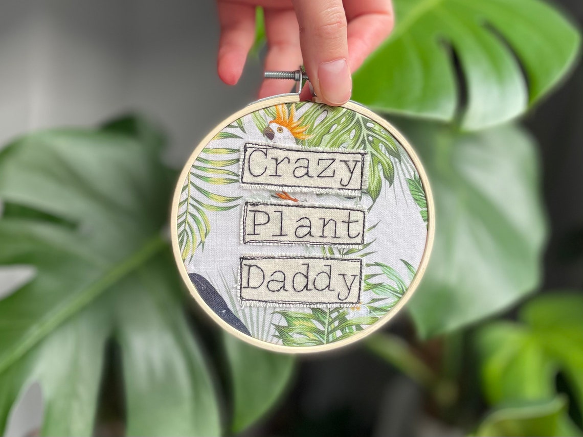 Plant Dad Embroidery Hoop Plant Decor Gifts for Him Crazy Etsy