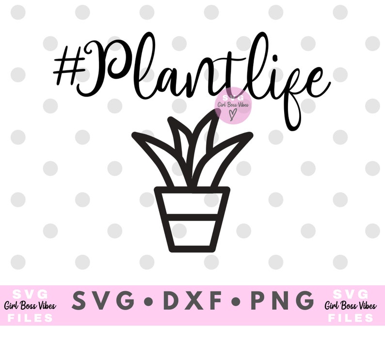 Hashtag Plant Life Plant Lady SVG DXF PNG Plant love svg Etsy