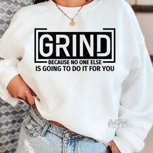 Grind SVG, Hustle svg, Imprenditore svg, Motivazionale png, dxf, file di taglio