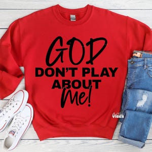 Christian SVG: God Don&#39;t Play About Me, Scripture (Digital Download)