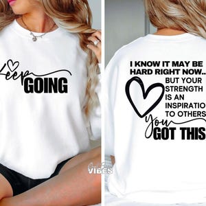 Keep Going SVG PNG, You Got This svg, voorkant achterkant svg, mouw svg, Strong Woman svg, inspirerende svg, png, dxf, gesneden bestand