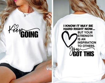 Keep Going SVG PNG: Inspirational Cut File (Digital Download)