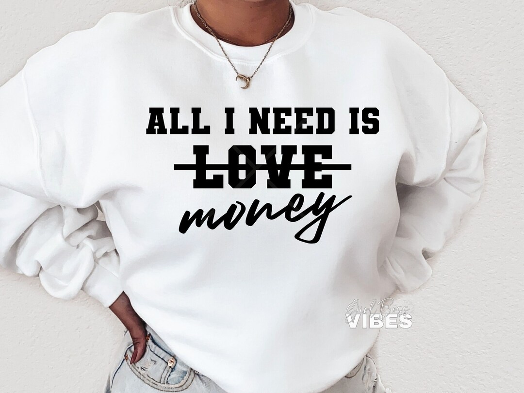 All I Need is Money SVG, Money Svg, Entrepreneur Svg, Hustle, Png, Dxf ...