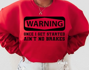 Advertencia: SVG sarcástico: Sin frenos, archivo de corte atrevido (PNG, DXF)