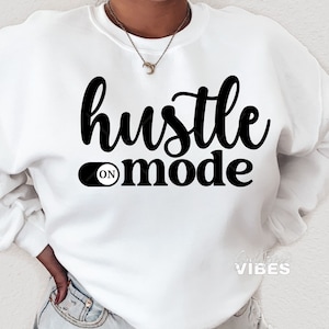 Hustle SVG, Boss Babe, Motivational png, dxf, cut file