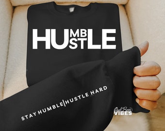 Stay Humble Hustle Hard SVG, Sleeve svg, Front Back svg, Entrepreneur svg, Hustle png, Small Business Owner svg, png, dxf, cut file