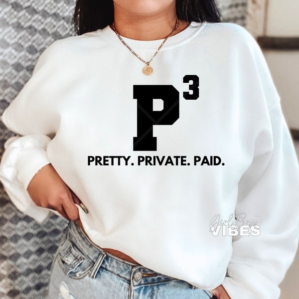 Pretty Private Paid SVG, Entrepreneur svg, Boss Babe, Strong Woman, Boss, png, dxf, cut file