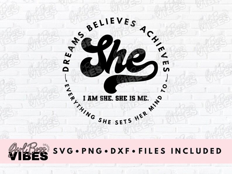 Dreams Believes Achieves SVG, Strong Woman svg, She Is, She Is Me, Strong svg, Boss svg, Entrepreneur Svg, Positivity, png, dxf, cut file image 2