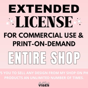 Print On Demand & Commercial Use Extended License for All Designs Purchased from Girl Boss Vibes Designs | SVG, DXF, PNG