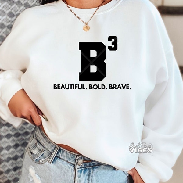 Beautiful Bold Brave SVG, Women Empowerment, Strong Woman svg, png, dxf, cut file