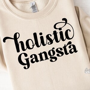 Holistic Gangsta SVG, Spiritual svg, Benessere, Salute mentale, Sano, SVG ispiratore, PNG ispiratore, dxf, file di taglio