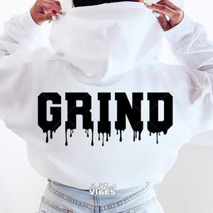 Grind SVG, Drip svg, Dripping, Hustle svg, png, dxf, cut file