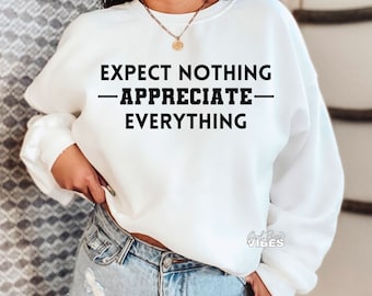 Expect Nothing Appreciate Everything SVG, grateful, manifestation svg, spiritual svg, law of attraction, png, dxf, cit file