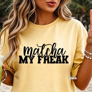 Matcha My Freak SVG: Tea Lover Clipart - Barista Design (Digital Download)