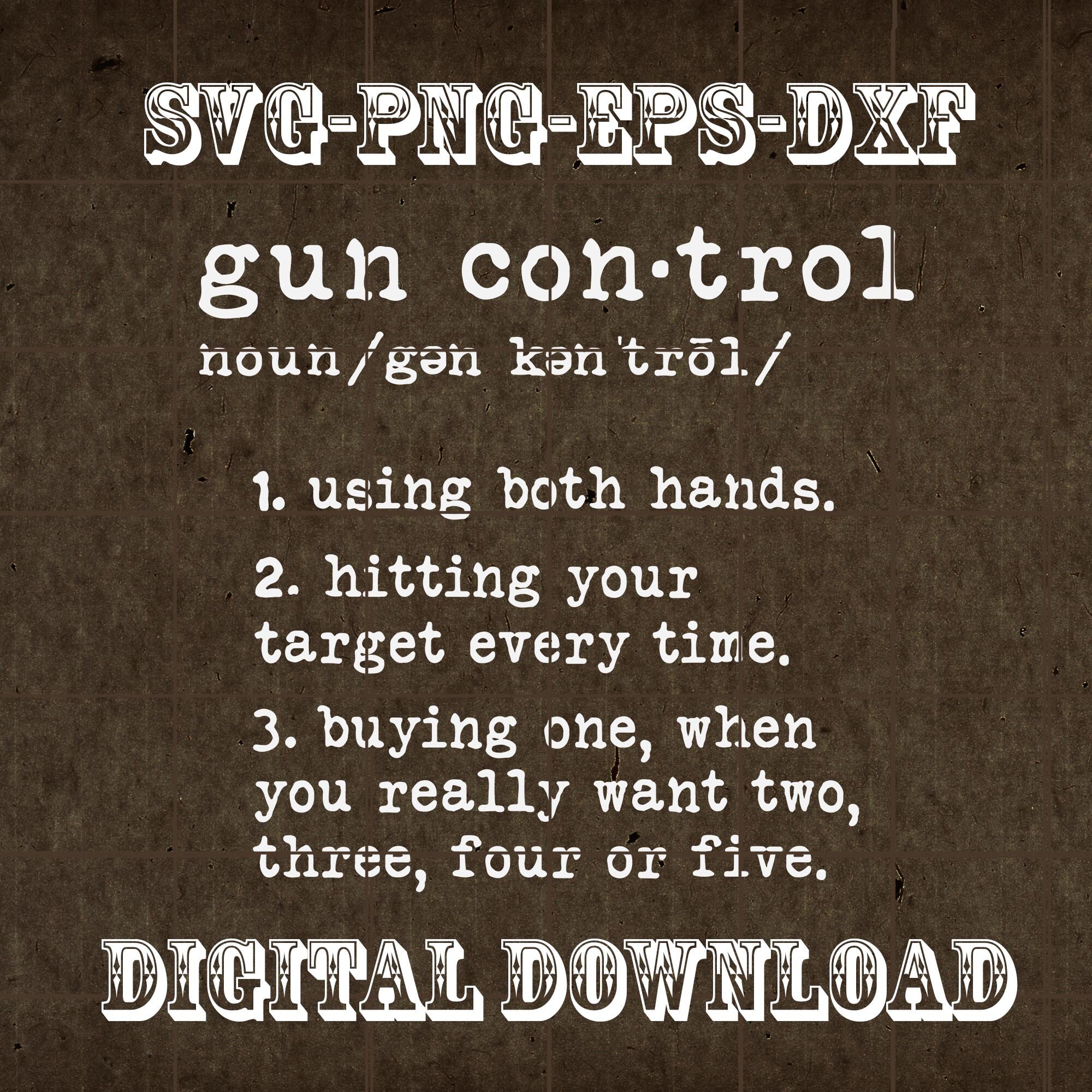 Gun Control Definition Funny Gun Owner Saying 2nd Amendment Etsy