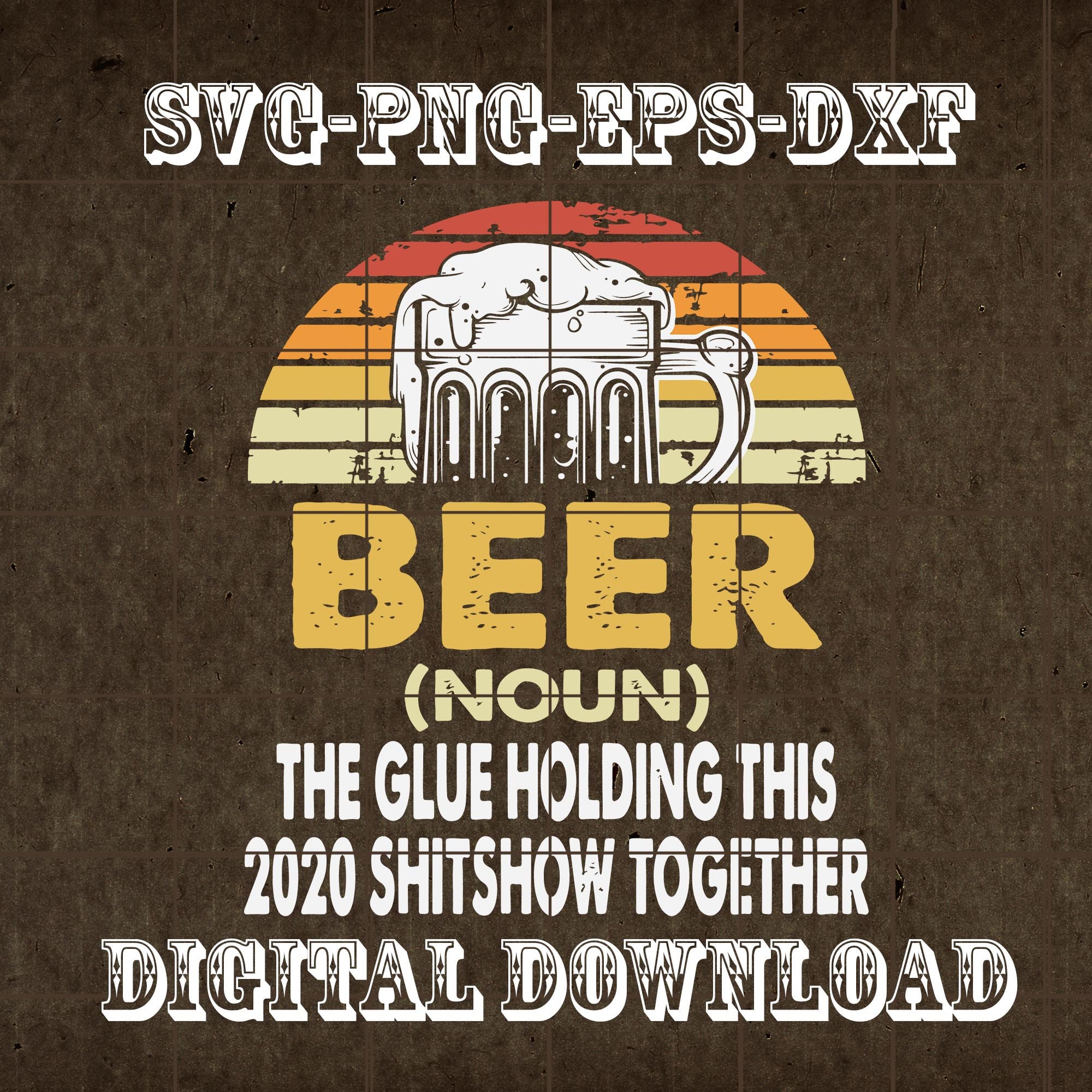 beer the glue holding this 2020