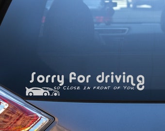 Car Baby Vinyl Sticker | Funny Bumper Sticker | Windshield Car Sticker | Vinyl Decal Sticker | Sorry for Driving | Car Sticker | Sticker