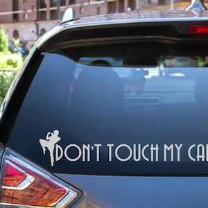 Car Vinyl Decal Sticker | Funny Bumper Sticker | Don&#39;t Touch My Car Sticker | Vinyl Sticker | Car Sticker | Car Window Sticker | Art Sticker