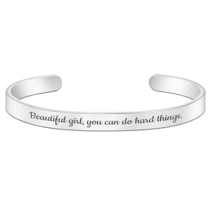 Beautiful Girl You Can Do Hard Things Motivational and Inspirational Cuff Mantra Bracelet