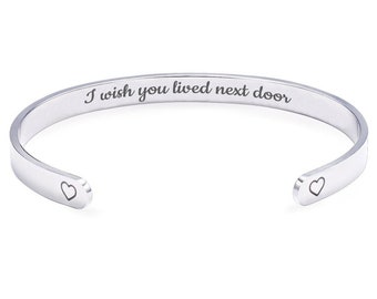 I Wish You Lived Next Door Cuff Bracelet, Best Friend Gift, Long Distance Friendship