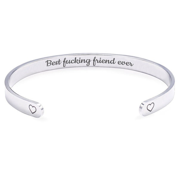 Best Fucking Friend Ever BFF Cuff Bracelet Best Friend Gift