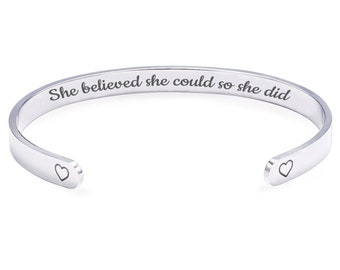 She Believed She Could So She Did Secret Message Engraved Motivational and Inspirational Cuff Bracelet