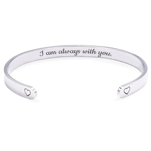I Am Always With You Secret Hidden Message Engraved Cuff Bracelet