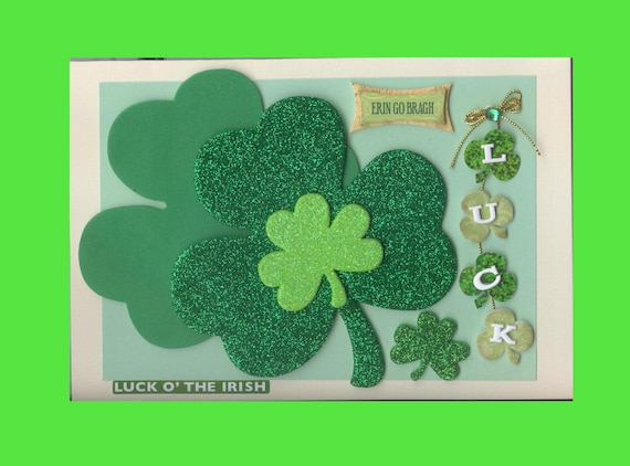 StP020 St Patrick's Day Greeting Card Erim Go Bragh Luck O' The Irish Felt Glitter Shamrocks 3D Handmade one-of-a-kind OOAK Unique 5x7