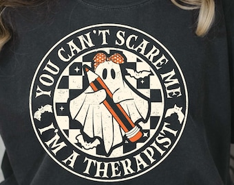 You Can't Scare Me I'm A Therapist SVG PNG, Nurse Halloween Svg, Therapist Shirt, Mental Health Svg, Difference maker, Sublimation Design