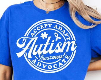 Autism Awareness SVG PNG, Accept Adapt Advocate SVG, In April we were Blue Cut Files Autism Quotes Sayings Svg, Autism Gifts Shirt Svg