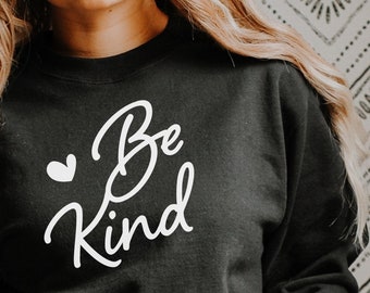 Be Kind Svg, Positive Quote Svg, Kindness Svg, Inspirational Svg, Kind Quote Svg, Shirt mom Gift, Motivational Svg, Dxf Png Cut files Cricut