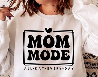 Mom Mode SVG, Funny Mother's Day Shirt Design (Digital Download)