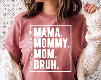 Mama Mommy Mom Bruh SVG PNG, Mother's Day Design (Digital Files)