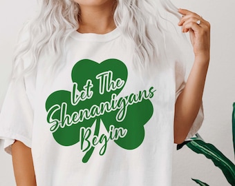 St Patricks Day Shamrock SVG, Let the Shenanigans Begin, Cricut Png (Digital Files)