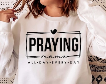 Praying Mama SVG PNG, Mom Svg, Love Like Jesus Svg, Mom Life Svg, Mom Mode Svg, Mother's Day Svg, Religious Svg, Faith Svg, Christian Svg