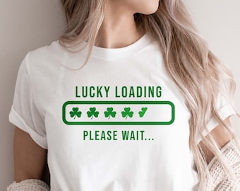 Lucky Loading Shamrock SVG, St Patricks Day Shirt Design (Digital Files)