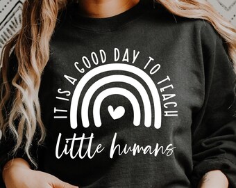 It Is A Good Day To Teach Little Humans SVG PNG, Gift for teacher, Teacher Life svg, teacher shirt svg, Back to school, Png Sublimation