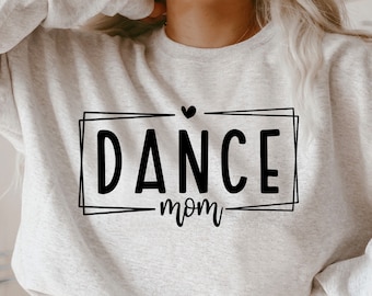 Dance Mom SVG, Dance mama SVG, Cheer Mom Svg, Dance Lover SVG, Mom Shirt Svg, Gift for mom Svg, Png Sublimation Svg files for cricut