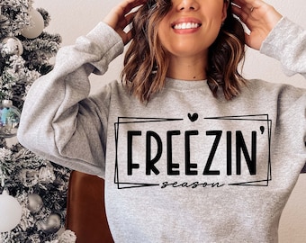 Freezin season SVG PNG, Literally freezing SVG, Winter Svg, Winter Shirt Svg, Baby it's cold outside Svg, holiday Shirt Svg, Cut files svg
